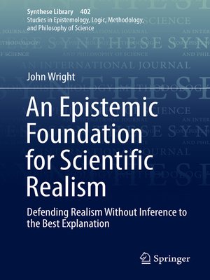 cover image of An Epistemic Foundation for Scientific Realism